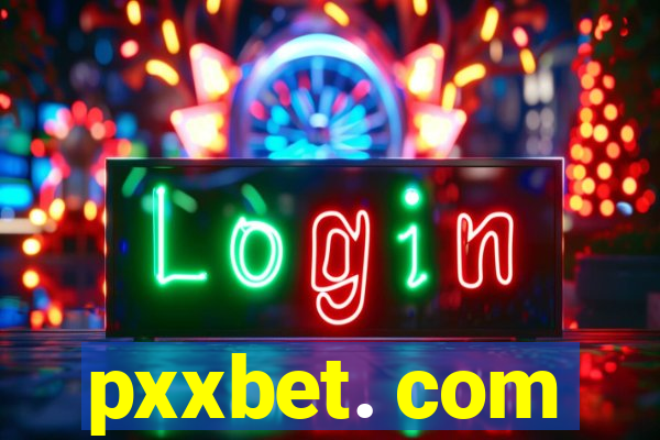 pxxbet. com